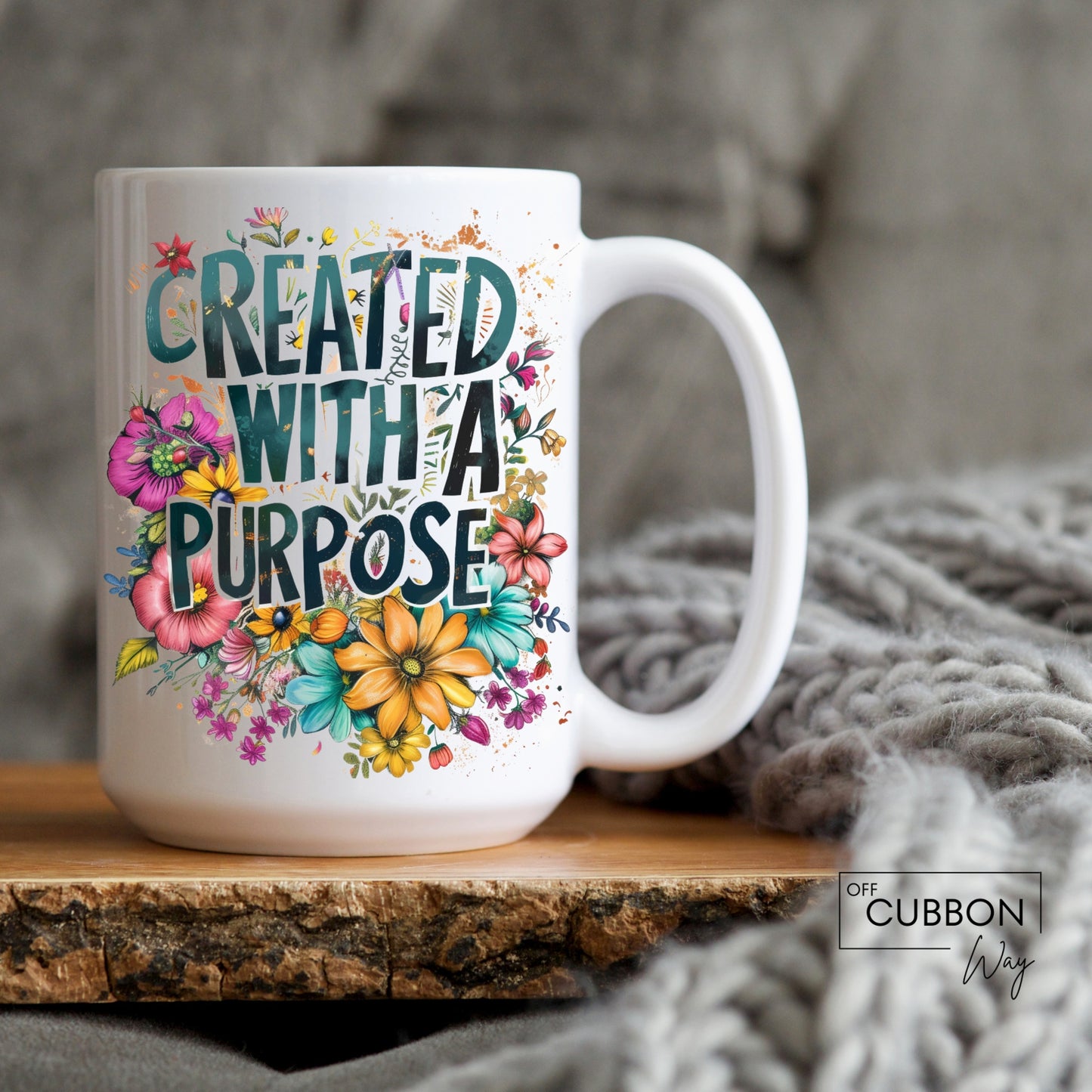 Created With A Purpose Mug