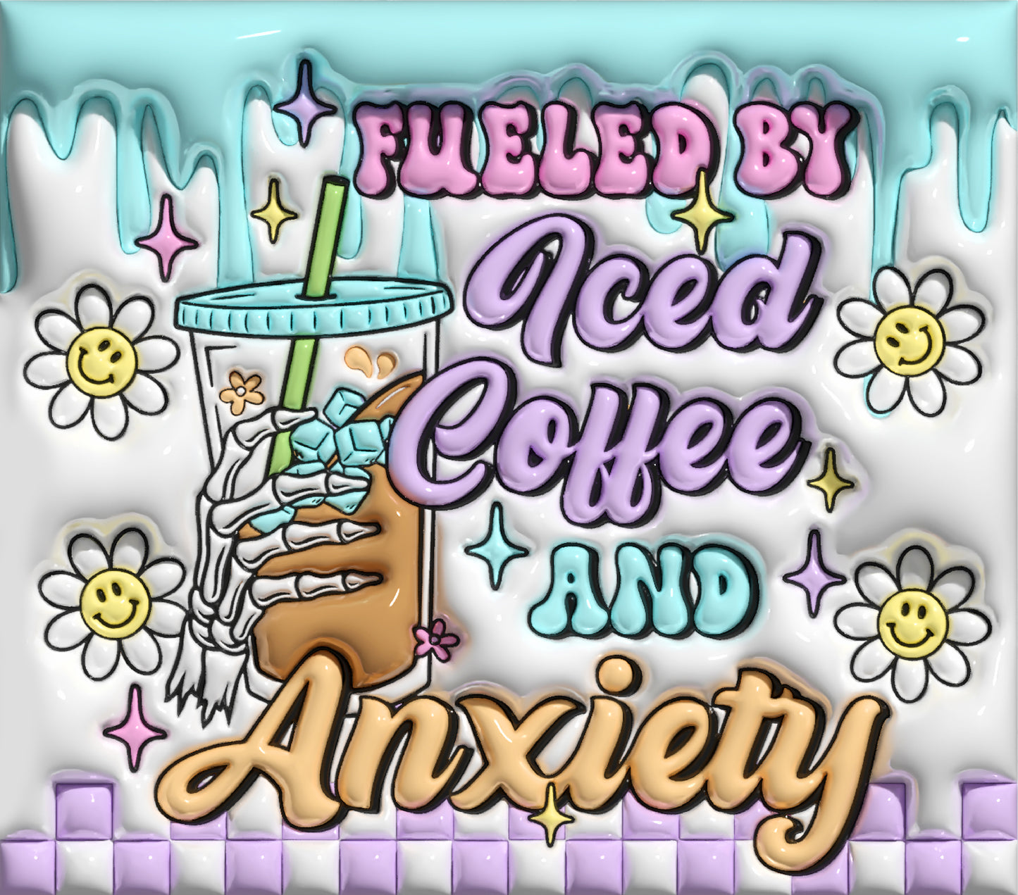 Fueled By Ice Coffee & Anxiety Tumbler