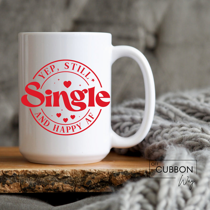 Yup, Still Single Mug