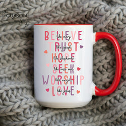 Believe Trust Hope Seek Worship Love Mug