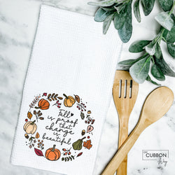 Fall Is Proof Kitchen Tea Towel