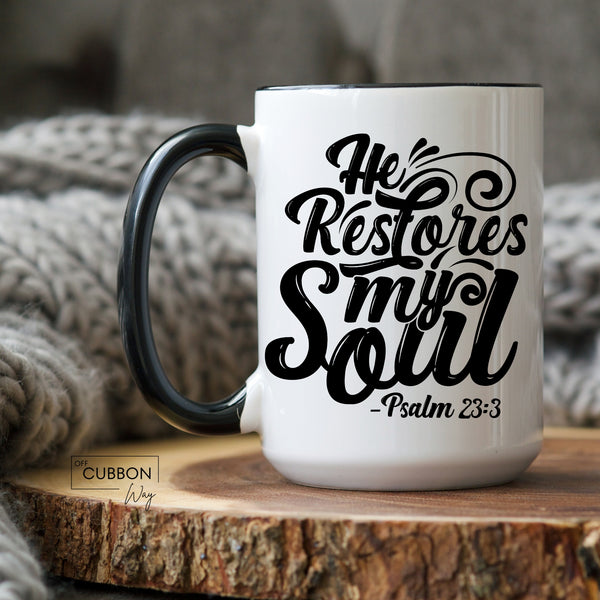 He Restores My Soul Mug