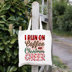 I Run On Coffee & Christmas Cheer Tote Bag