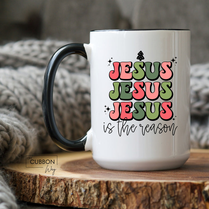 Jesus Is The Reason Mug