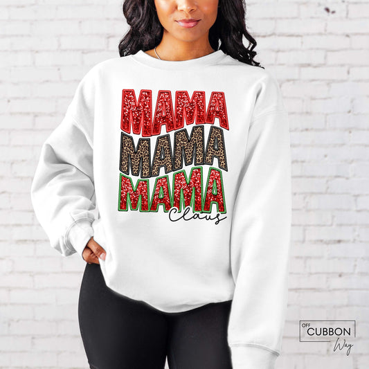 Mama Mama Mama Claus Sweatshirt